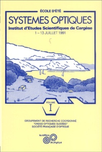 Ecole d'été Systèmes optiques - Volume 1 de Jean-Louis Meyzonnette - Livre  - Decitre