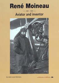 Jean-Louis Moineau - René Moineau 1887-1948 - Aviator and inventor.
