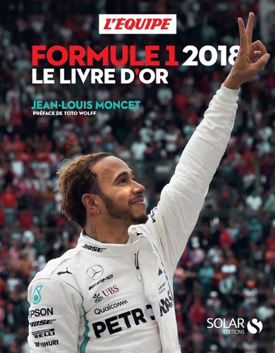 Le livre d'or Formule 1  Edition 2018
