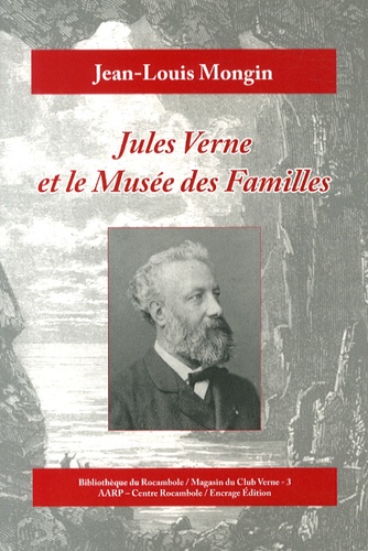 Jean-Louis Mongin - Jules Verne et le Musée des Familles.