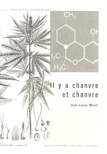 Jean-Louis Moret - Il y a chanvre et chanvre.