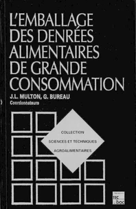 L'emballage des denrées alimentaires de grande consommation (2e éd.)
