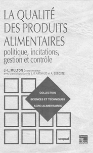 La qualité des produits alimentaires, 2e éd.