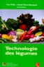 Jean-Louis Multon et Yves Tirilly - Technologie des légumes.
