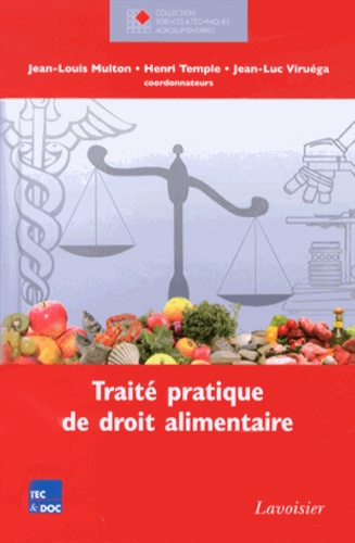 Jean-Louis Multon et Henri Temple - Traité pratique de droit alimentaire.