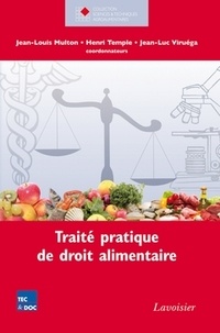 Jean-Louis Multon et Henri Temple - Traité pratique de droit alimentaire.