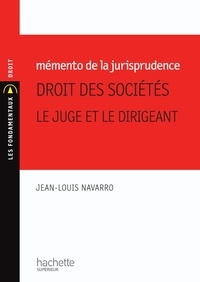 Mémento de jurisprudence, Droit des sociétés - Le juge et le dirigeant.pdf