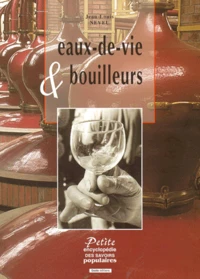 Eaux-de-vie et bouilleurs