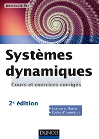 Jean-Louis Pac - Systèmes dynamiques - Cours et exercices corrigés.