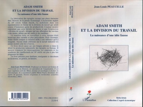 Jean-Louis Peaucelle - Adam Smith et la division du travail : La naissance d'une fausse idée.