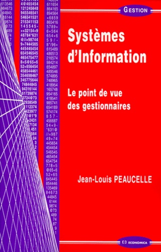 Jean-Louis Peaucelle - Systemes D'Information. Le Point De Vue Du Gestionnaire.