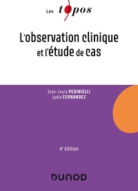 Jean-Louis Pedinielli et Lydia Fernandez - L'observation clinique et l'étude de cas.