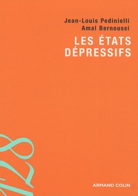 Jean-Louis Pedinielli et Amal Bernoussi - Les états dépressifs.