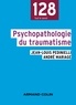 Jean-Louis Pedinielli et André Mariage - Psychopathologie du traumatisme.