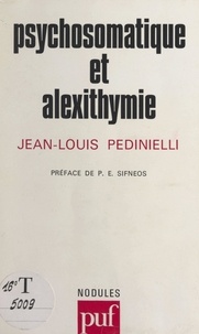Jean-Louis Pedinielli et Yves Pélicier - Psychosomatique et alexithymie.
