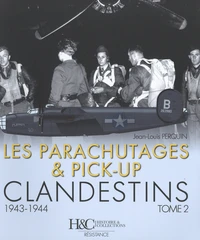 Les parachutages & pick-up clandestins