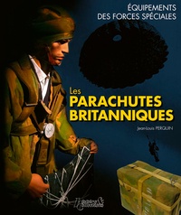 Jean-Louis Perquin - Les parachutes britanniques.