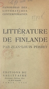 Jean-Louis Perret et F. Baldensperger - Panorama de la littérature contemporaine de Finlande.