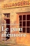 Jean-Louis Perrier - Le Pain de mémoire.