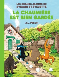 La chaumière est bien gardée