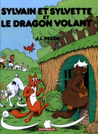 Jean-Louis Pesch - Sylvain et Sylvette  : Le dragon volant.