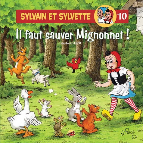 Sylvain et Sylvette Tome 10 Il faut sauver Migonnet