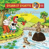 Jean-Louis Pesch - Sylvain et Sylvette Tome 11 : La rivière des castors.