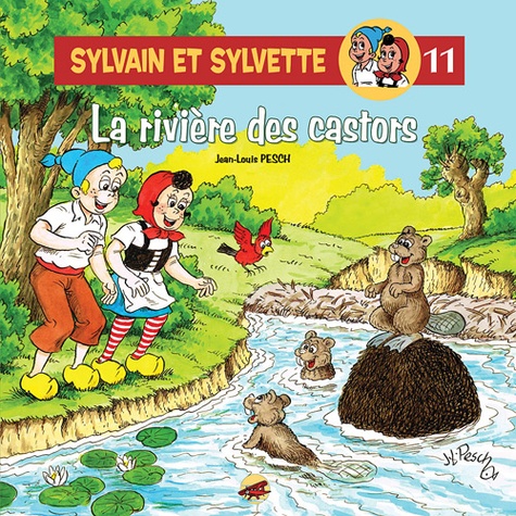 Sylvain et Sylvette Tome 11 La rivière des castors