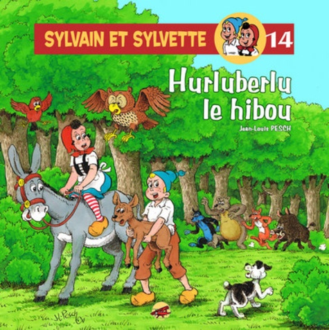 Sylvain et Sylvette Tome 14 Hurluberlu le hibou