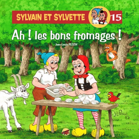 Sylvain et Sylvette Tome 15 Ah ! Les bons fromages !