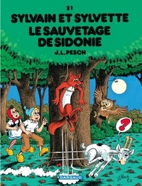 Jean-Louis Pesch et Maurice Cuvillier - Sylvain et Sylvette Tome 21 : Le sauvetage de Sidonie.