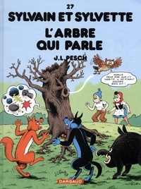 Jean-Louis Pesch - Sylvain et Sylvette Tome 27 : L'arbre qui parle.
