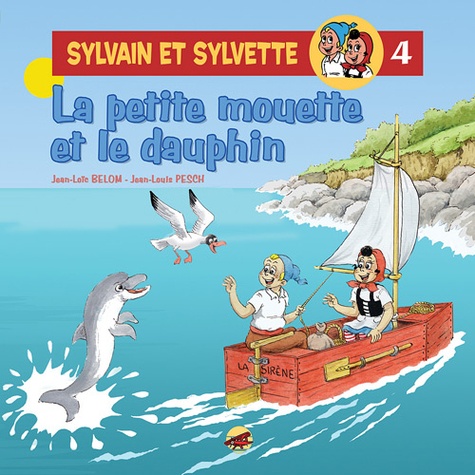 Sylvain et Sylvette Tome 4 La petite mouette et le dauphin