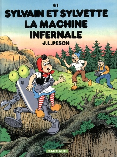 Sylvain et Sylvette Tome 41 La machine infernale