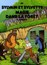 Jean-Louis Pesch - Sylvain et Sylvette Tome 42 : Magie dans la forêt.