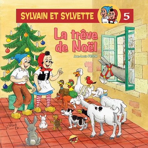 Sylvain et Sylvette Tome 5 La trêve de Noël
