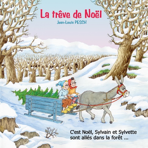 Sylvain et Sylvette Tome 5 La trêve de Noël