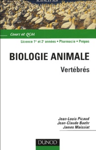 Jean-Louis Picaud et Jean-Claude Baehr - Biologie animale - Vertébrés.