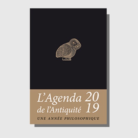 Agenda de l'Antiquité. Une année philosophique  Edition 2019