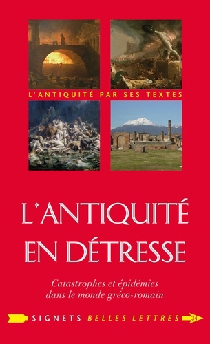 L'Antiquité en détresse. Catastrophes et épidémies dans le monde gréco-romain