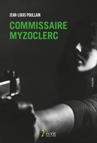 Jean-Louis Poullain - Commissaire Myzoclerc.