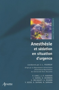 Jean-Louis Pourriat - Anesthésie et sédation en situation d'urgence.