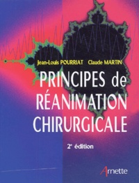 Jean-Louis Pourriat et Claude Martin - Principes de réanimation chirurgicale.