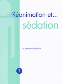 Jean-Louis Pourriat - Réanimation et sédation.