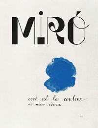 Jean-Louis Prat - Miró - La couleur de mes rêves.
