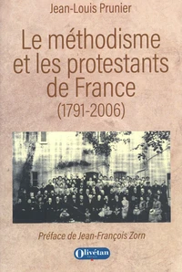 Le méthodisme et les protestants de France (1791-2006)