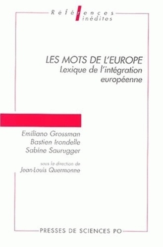 Jean-Louis Quermonne - Les Mots De L'Europe. Lexique De L'Integration Europeenne.