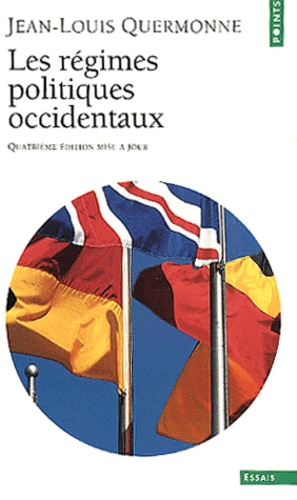 Jean-Louis Quermonne - Les Regimes Politiques Occidentaux. 4eme Edition Mise A Jour.