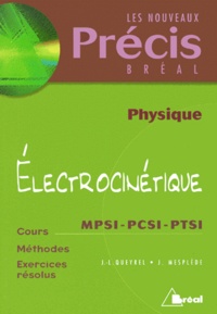 Jean-Louis Queyrel et Jacques Mesplède - Physique Tome 2 - Électrocinétique.