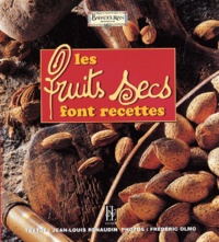 Jean-Louis Renaudin - Les fruits secs font recettes.